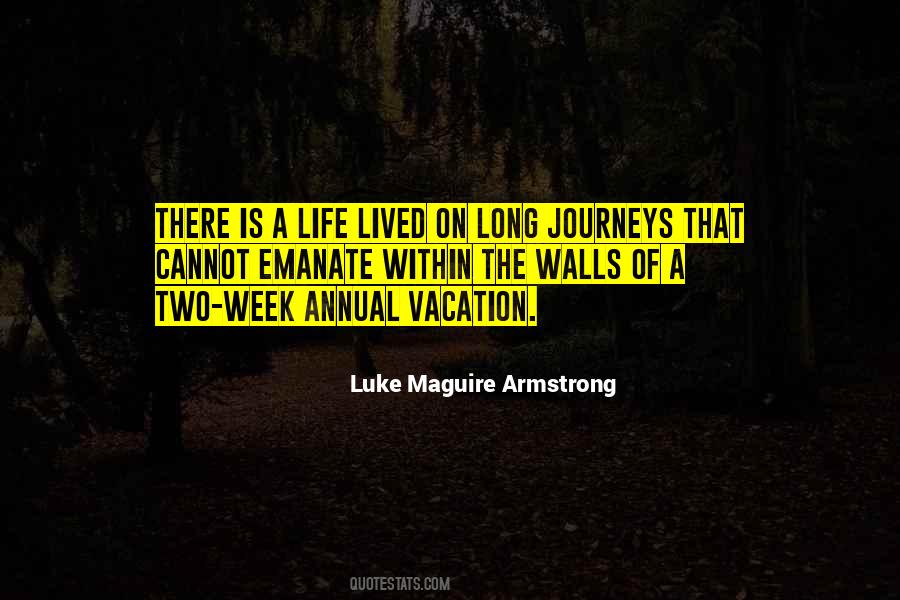 Quotes About Long Journeys #1264412