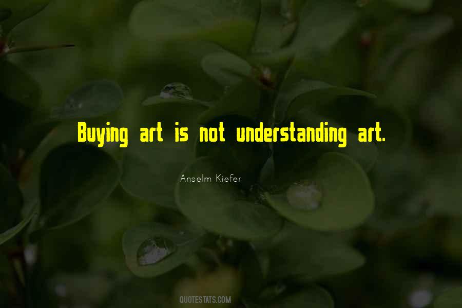 Quotes About Not Understanding Art #1557329