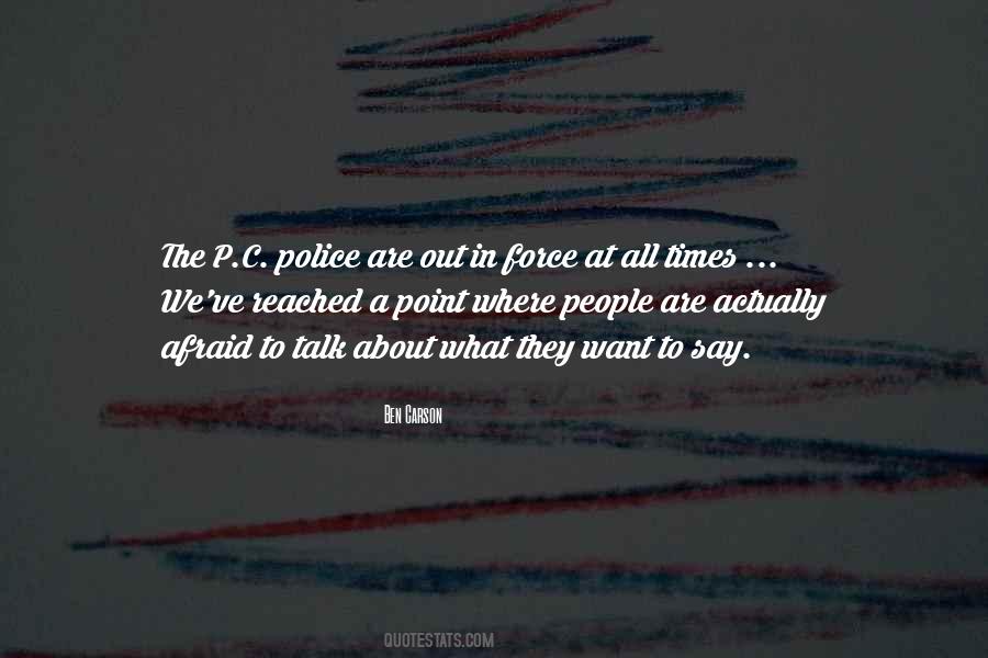 Quotes About Police Force #1200941