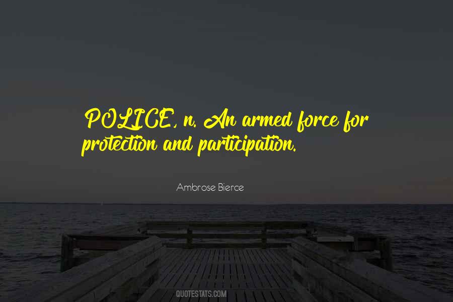 Quotes About Police Force #1248208