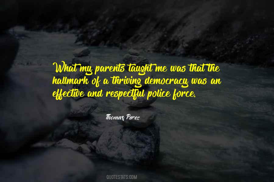 Quotes About Police Force #1301940