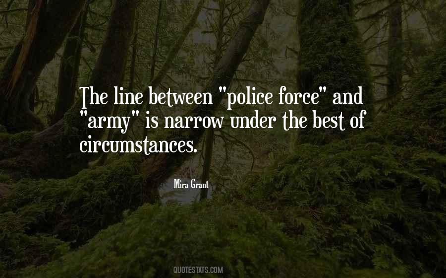 Quotes About Police Force #742103