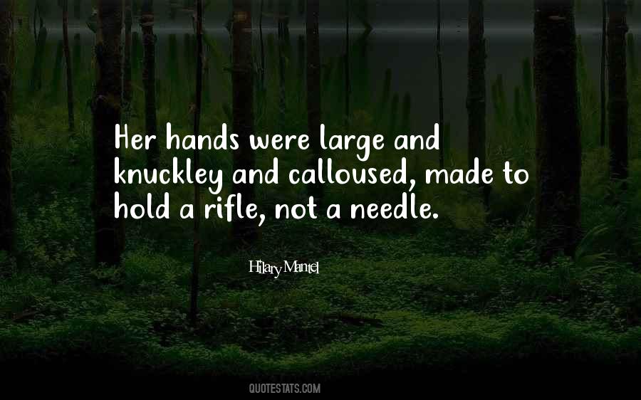 Quotes About Calloused Hands #64073