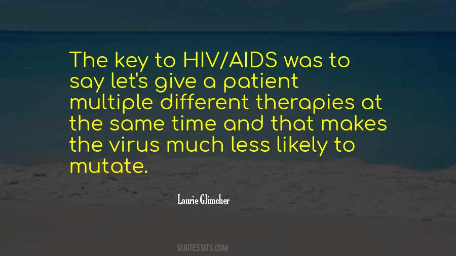 Quotes About Hiv Virus #180346