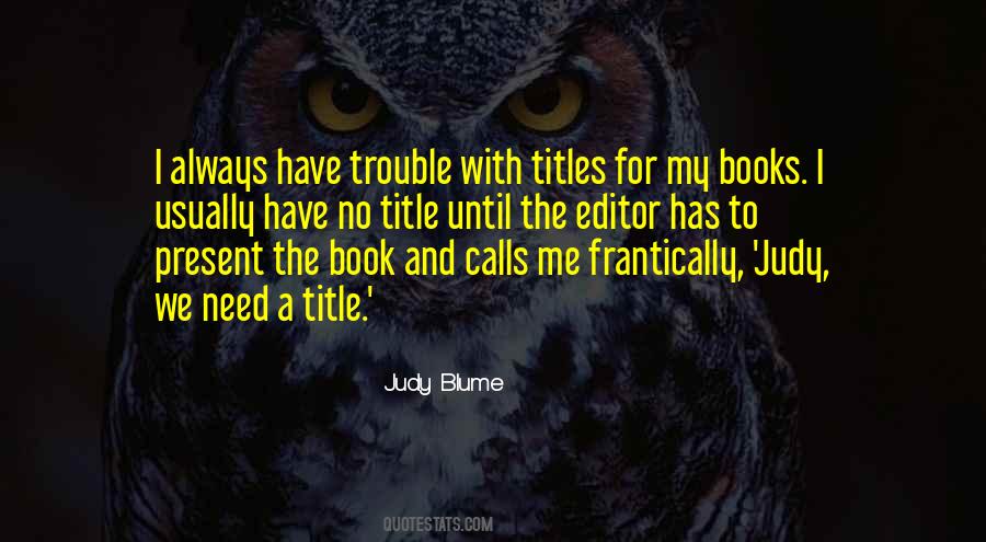 Judy Blume Book Quotes #200574