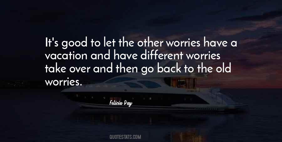 Have A Good Vacation Quotes #1825324
