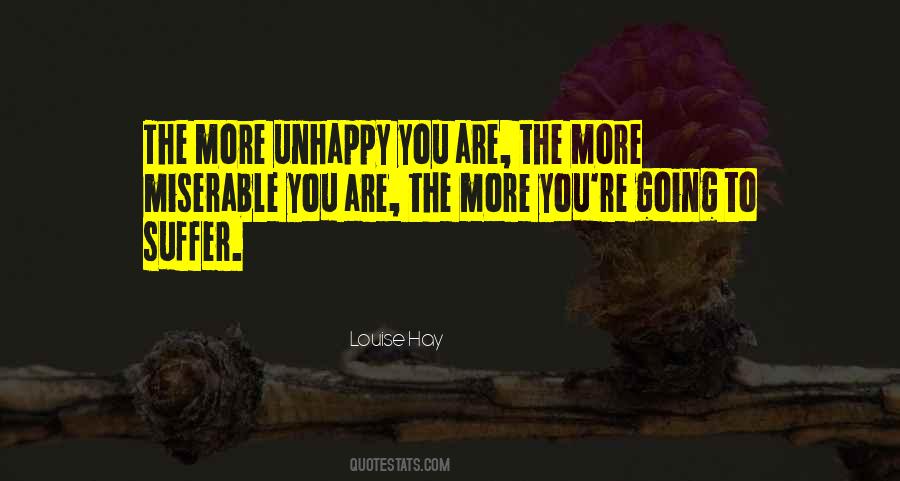 Unhappy And Miserable Quotes #1302192