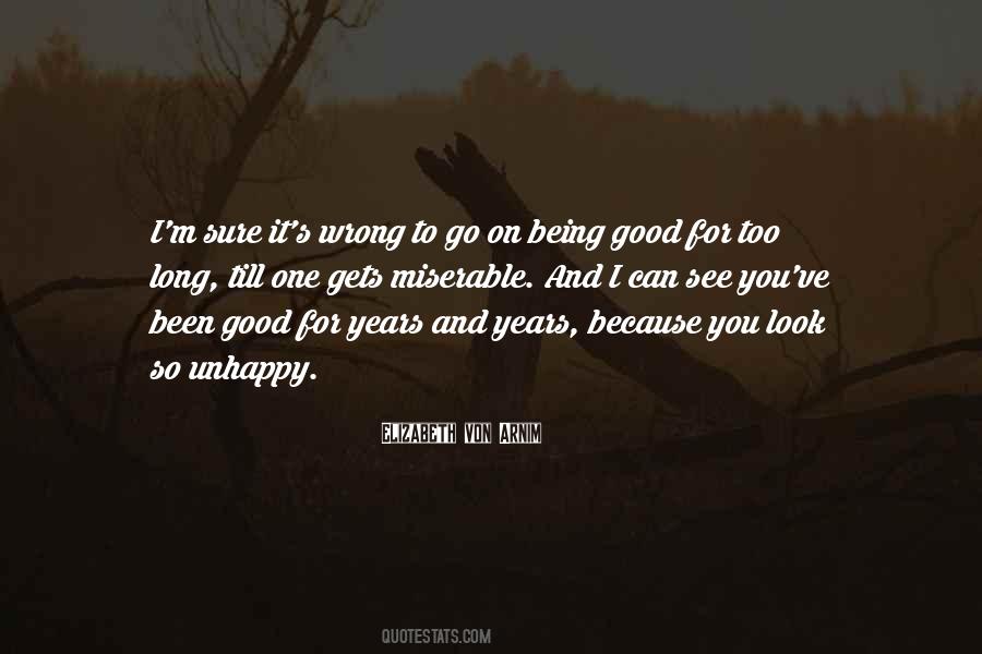 Unhappy And Miserable Quotes #1402807