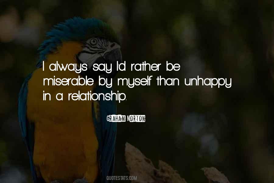Unhappy And Miserable Quotes #822235