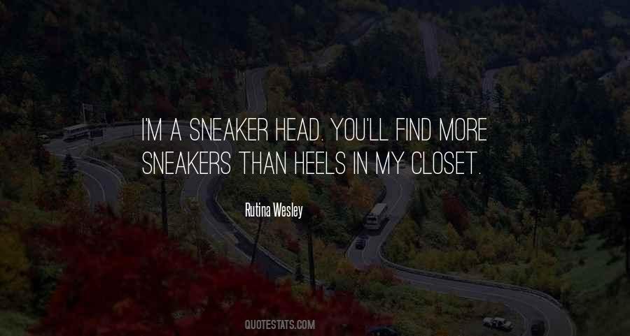 Sneaker Head Quotes #1585016