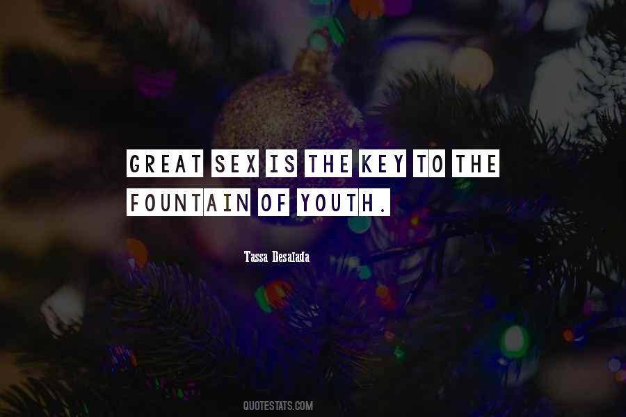 Quotes About The Fountain Of Youth #1777158