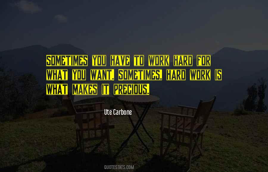 Quotes About Hard Work #1708687