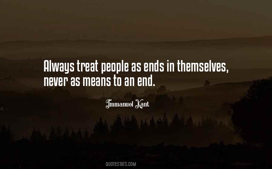 Quotes About Means To An End #539793