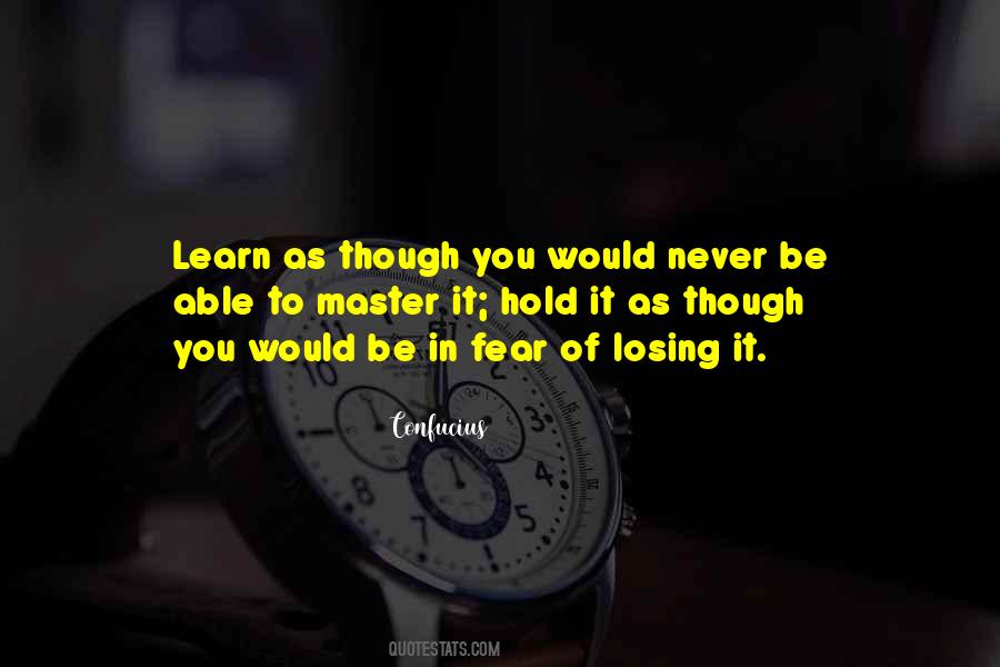 Quotes About Fear Of Losing You #960236