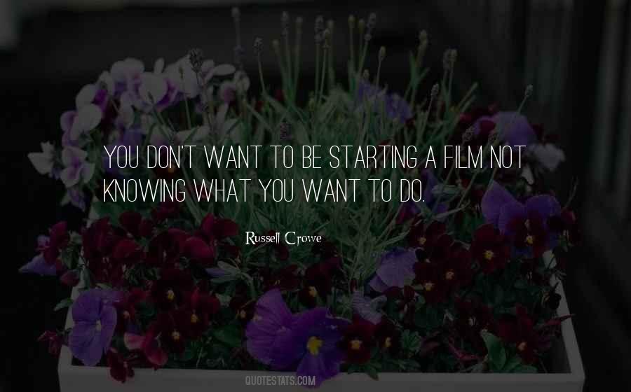 Quotes About Knowing What You Want To Do #1669973