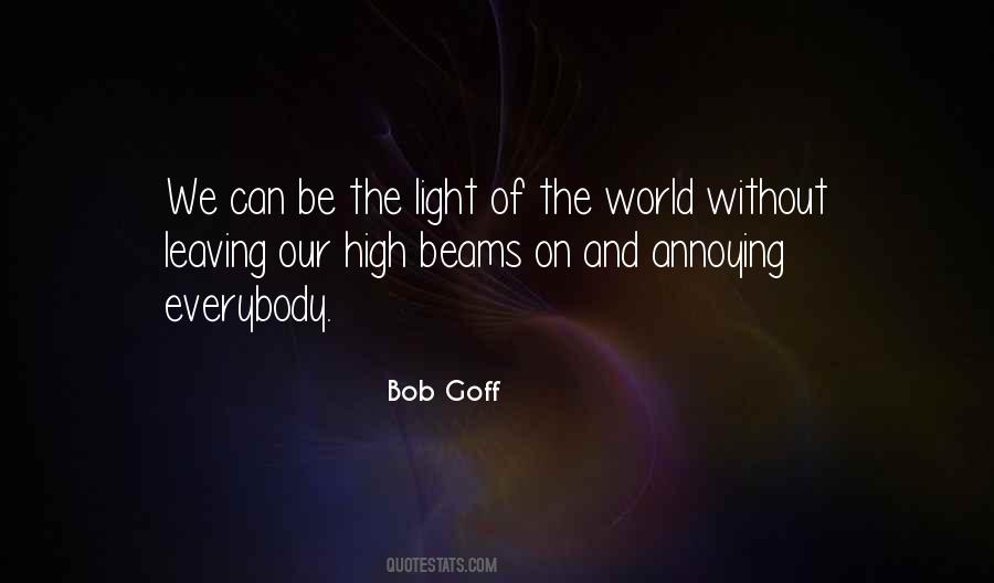 Quotes About Light Beams #313858