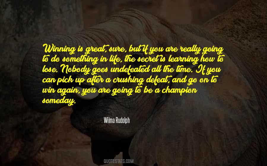 Quotes About Learning To Lose #1657206