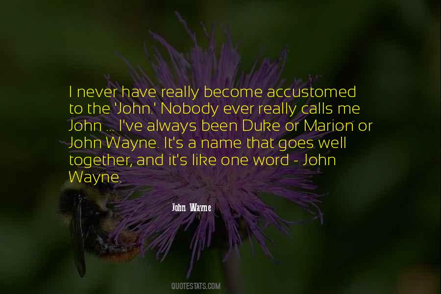 Duke John Wayne Quotes #284534