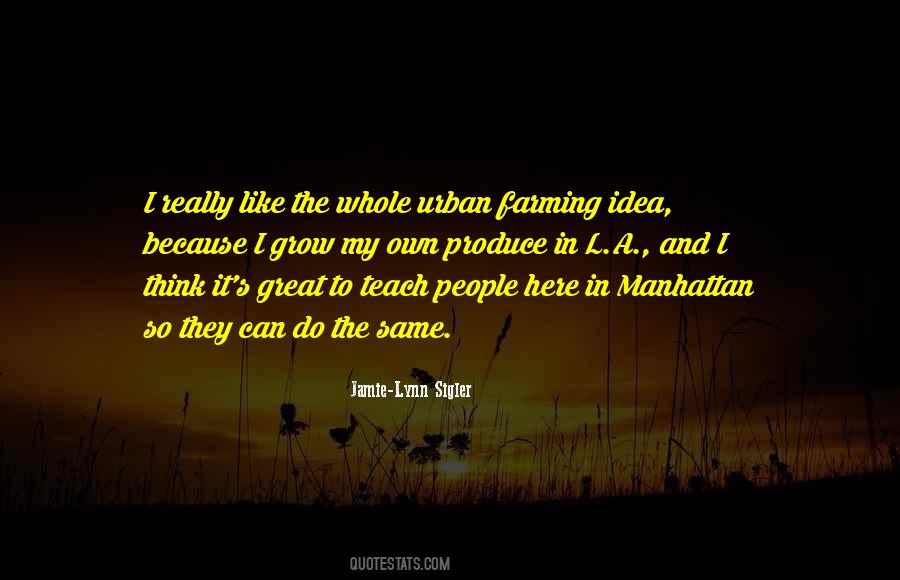 Quotes About Urban Farming #502024