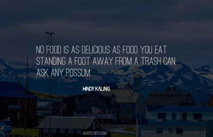 Quotes About Delicious Food #1791036