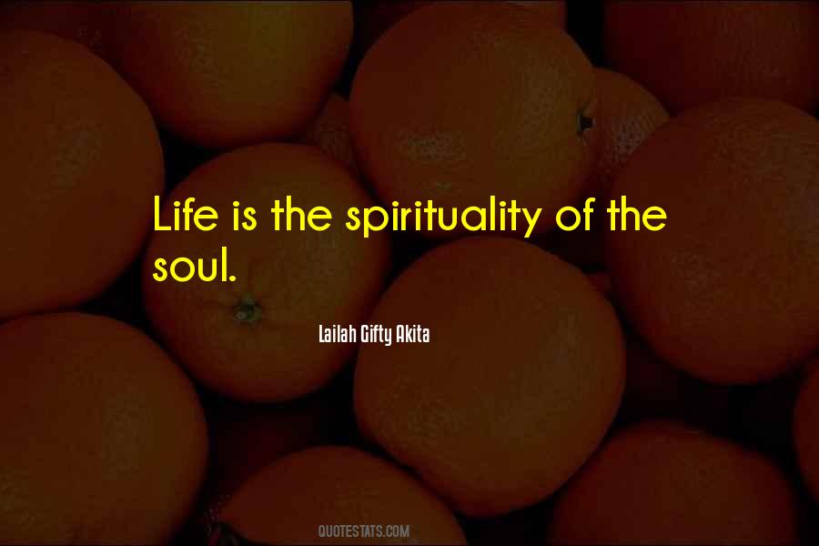 Soul Spiritual Life Quotes #114732