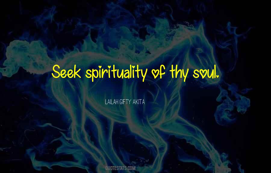 Soul Spiritual Life Quotes #188594