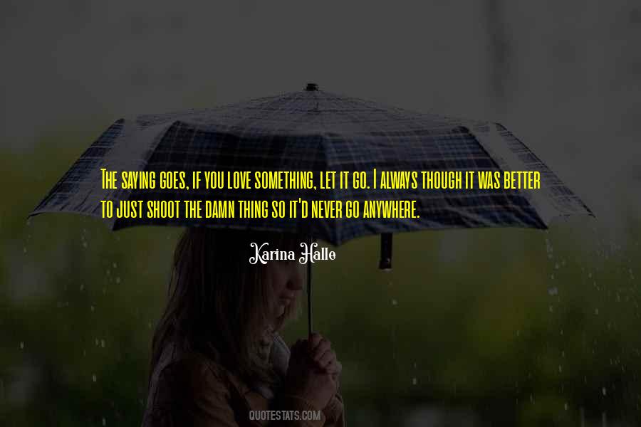 Quotes About Never Let Go #40751