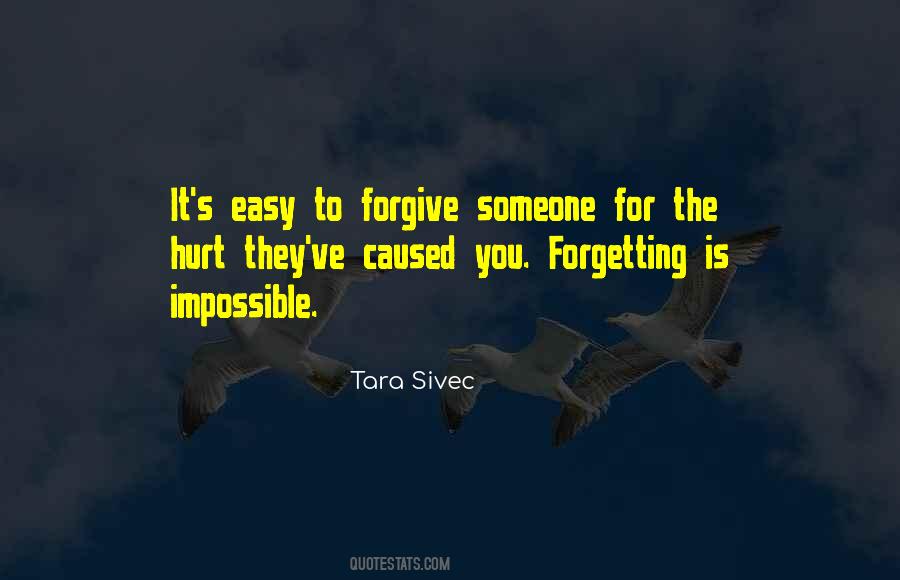 Quotes About Forgetting Someone That Hurt You #151615