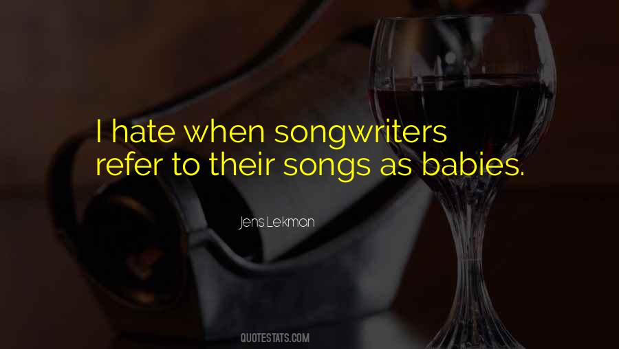Quotes About Songwriters #1099137