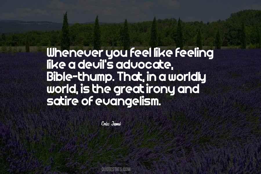 Quotes About Devil Advocate #1156976