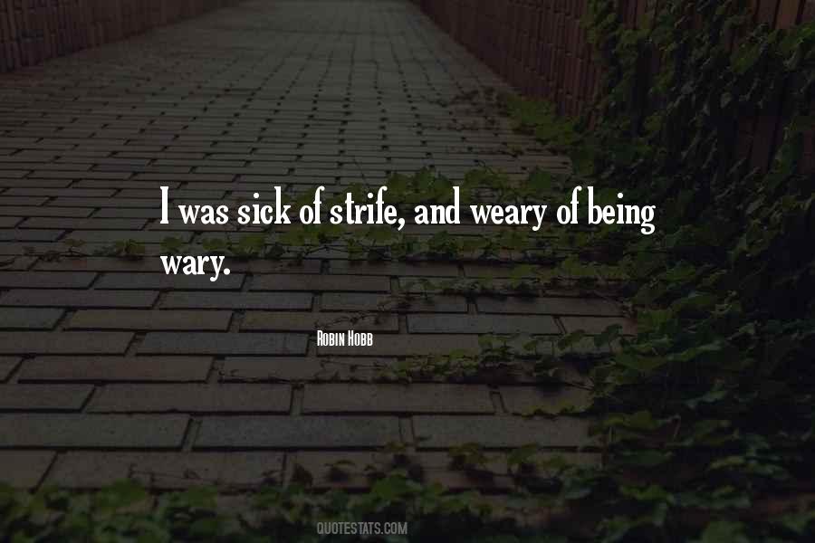 Weary Weary Quotes #58817