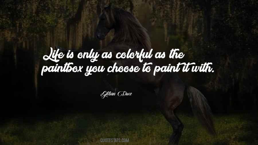Quotes About Colorful Life #132678