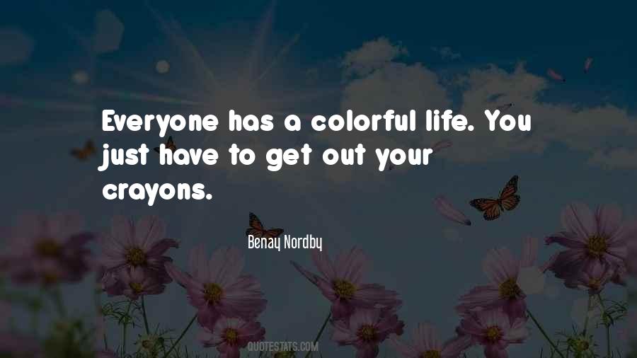 Quotes About Colorful Life #228460