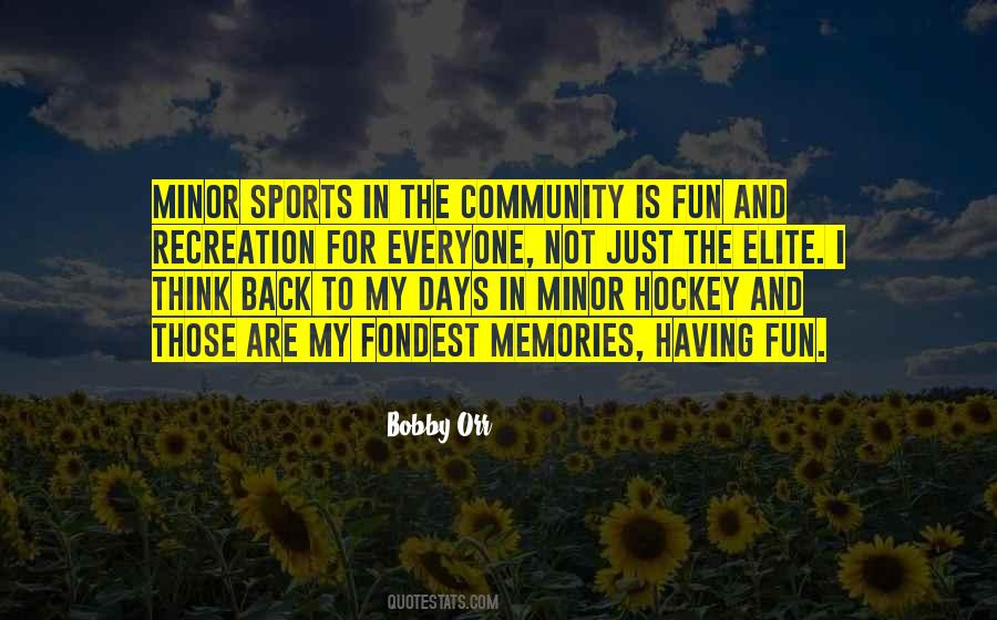 Quotes About Having Fun In Sports #342884