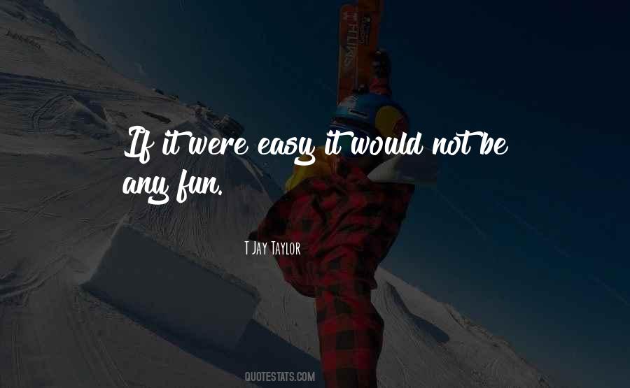 Quotes About Having Fun In Sports #598487