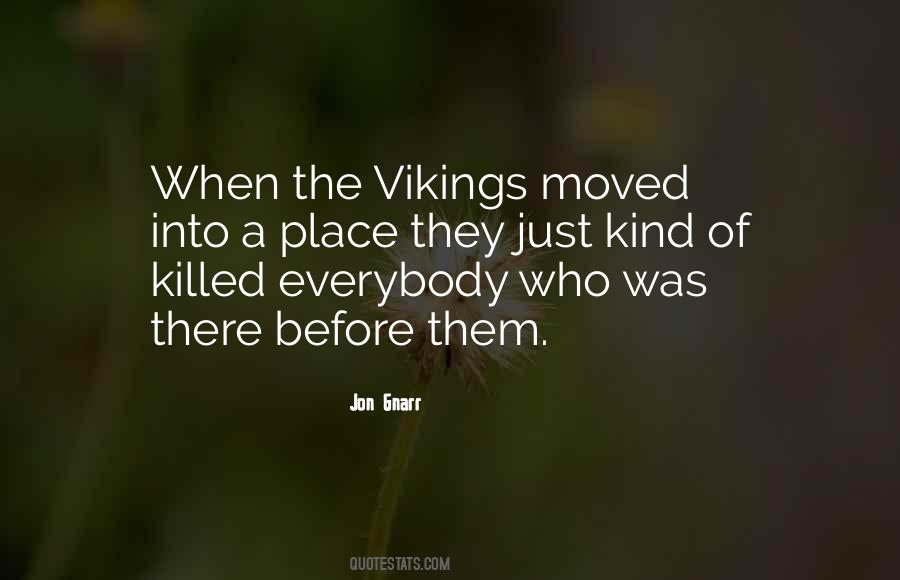 Quotes About Vikings #478198