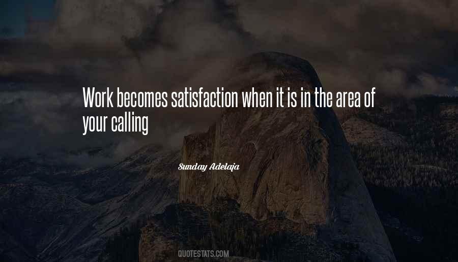 Quotes About Satisfaction In Work #1315294