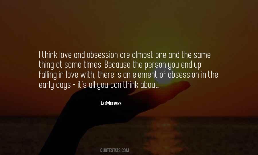 Quotes About Obsession And Love #1209744