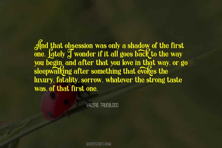 Quotes About Obsession And Love #782391