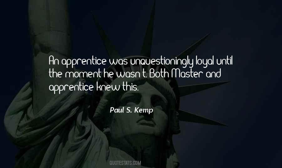 Quotes About Apprentice #474260