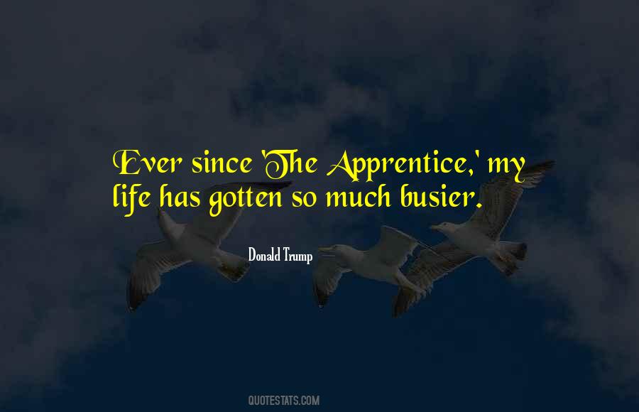 Quotes About Apprentice #539021