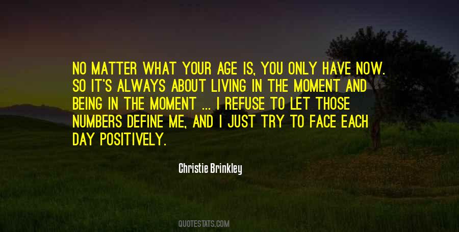 Quotes About Living In The Moment #499005