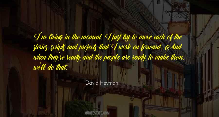 Quotes About Living In The Moment #70573