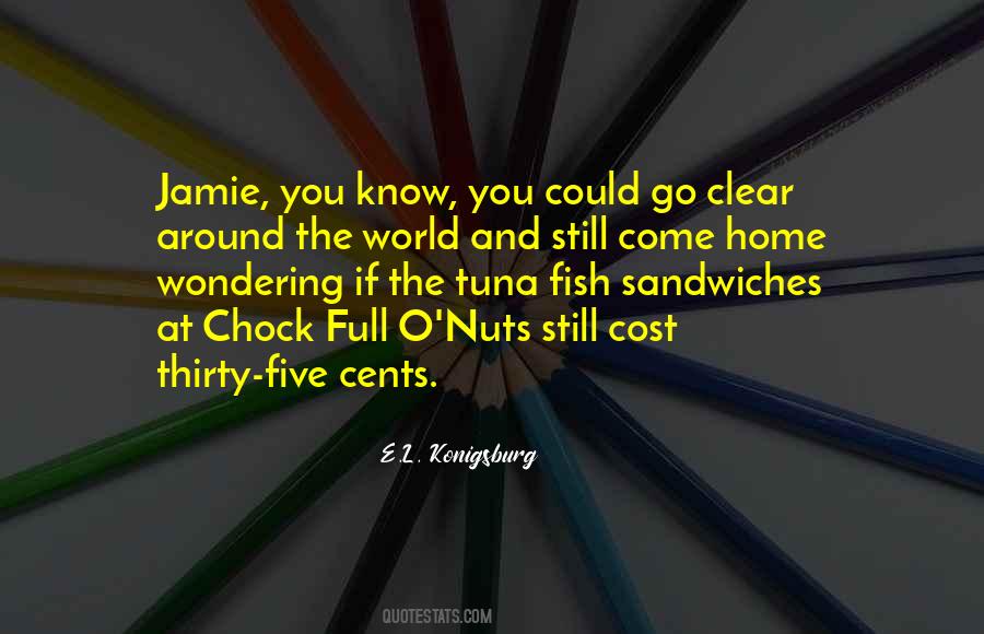 Chock Full O Quotes #1766726