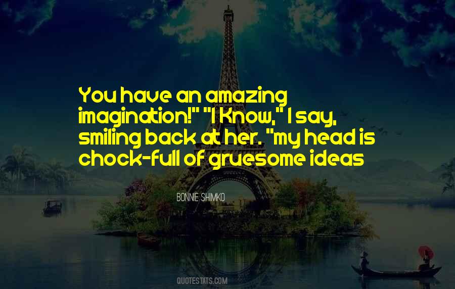 Chock Full O Quotes #937966