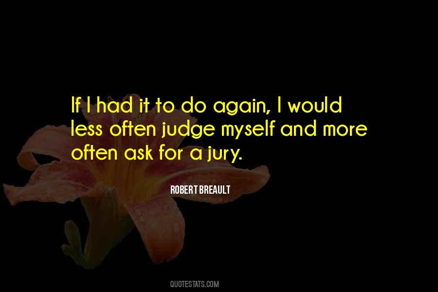 Judge Less Quotes #1174352