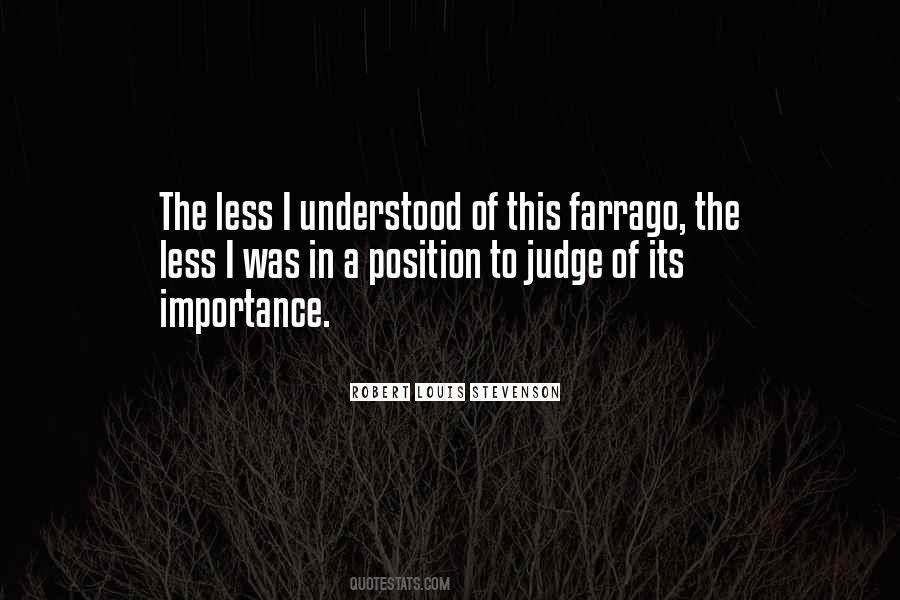 Judge Less Quotes #422803