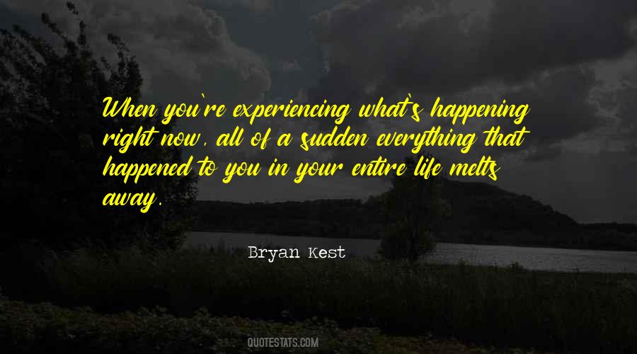 Quotes About Happening In Life #53114