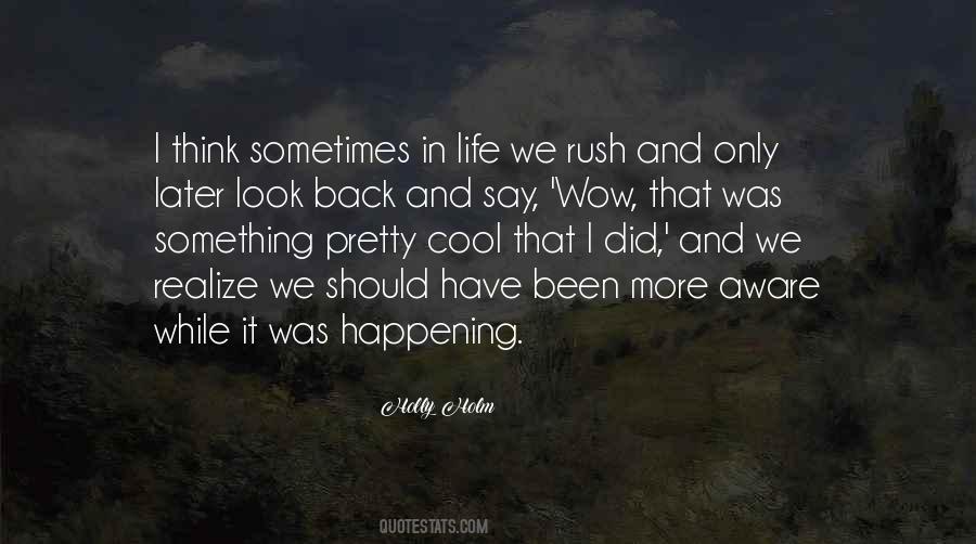 Quotes About Happening In Life #599711