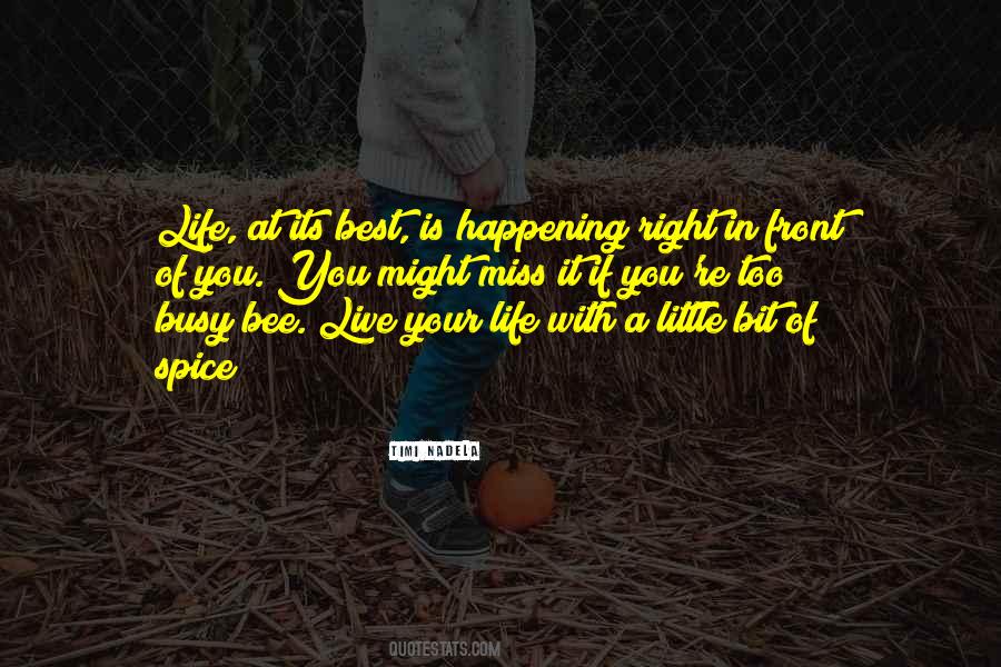 Quotes About Happening In Life #611258